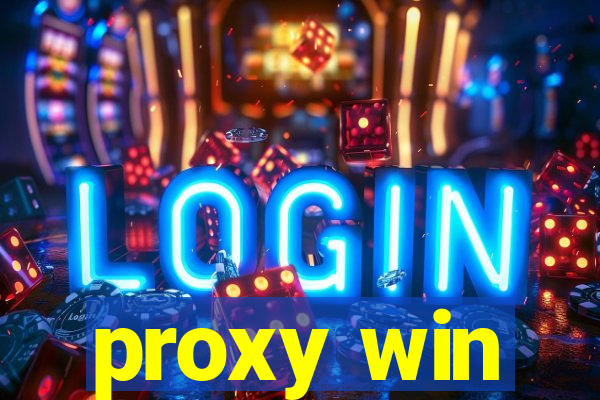 proxy win